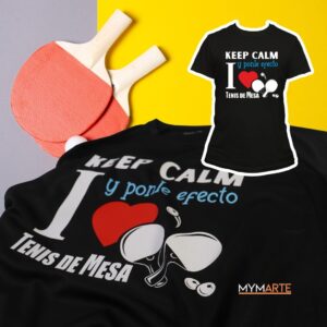 Camiseta Tenis de Mesa Keep Calm y ponle efecto